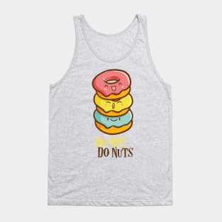 Do Not Do Nuts Tank Top